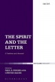 The Spirit and the Letter - Professor Paul S. Fiddes; Ganter Bader