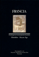 Francia: Mittelalter /Moyen Age (Francia - Forschungen zur westeuropäischen Geschichte, Band 18)