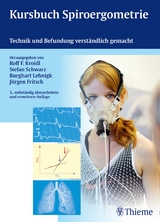 Kursbuch Spiroergometrie - Rolf Kroidl, Stefan Schwarz, Burghart Lehnigk, Jürgen Fritsch
