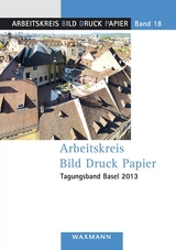 Arbeitskreis Bild Druck Papier Tagungsband Basel 2013 - 