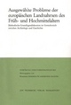 Ausgewählte Probleme der europäischen Landnahmen des Früh- und Hochmittelalters: Methodische Grundlagendiskussion im Grenzbereich zwischen Archäologie ... (Vorträge und Forschungen, Band 41)