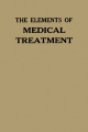 The Elements of Medical Treatment - Robert Hutchison