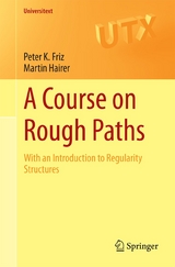 A Course on Rough Paths - Peter K. Friz, Martin Hairer