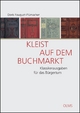 Kleist auf dem Buchmarkt: Klassikerausgaben für das Bürgertum. (Germanistische Texte und Studien)