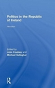 Politics in the Republic of Ireland - John Coakley; Michael Gallagher