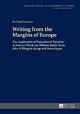 Writing from the Margins of Europe: The Application of Postcolonial Theories to Selected Works by William Butler Yeats, John Millington Synge and ... Anglophone Cultures and Literatures, Band 1)