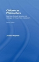 Children as Philosophers - Joanna Haynes