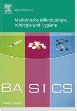 BASICS Medizinische Mikrobiologie, Virologie und Hygiene - Henrik Holtmann