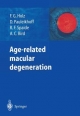 Age-Related Macular Degeneration - Frank G Holz; Daniel Pauleikhoff; Richard F Spaide