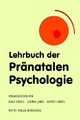 Lehrbuch der Pränatalen Psychologie