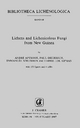 Lichens and Lichenicolous Fungi from New Guinea (Bibliotheca Lichenologica)