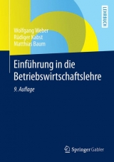 Einführung in die Betriebswirtschaftslehre - Weber, Wolfgang; Kabst, Rüdiger; Baum, Matthias