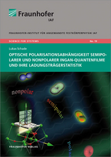 Optische Polarisationsabhängigkeit semipolarer und nonpolarer InGaN-Quantenfilme und ihre Ladungsträgerstatistik - Lukas Schade