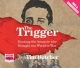 Trigger - Tim Butcher; Tim Butcher