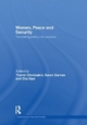 Women, Peace and Security: Translating Policy into Practice (Contemporary Security Studies)
