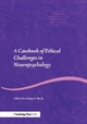A Casebook of Ethical Challenges in Neuropsychology - Shane S. Bush