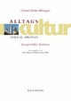 Alltagskultur: sakral – profan. Ausgewählte Aufsätze - Christel Köhle-Hezinger;  Anita Bagus (Hrsg.);  Kathrin Pöge-Alder (Hrsg.)