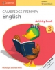 Cambridge Primary English Activity Book Stage 3 Activity Book (Cambridge International Examinations)