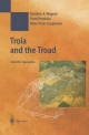 Troia and the Troad - Gunther A Wagner; Ernst Pernicka; Hans-Peter Uerpmann