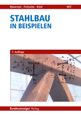 Stahlbau in Beispielen - Hünersen, Gottfried; Fritzsche, Ehler; Kind, Steffen