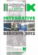 Integrative Kunststofftechnik - Berichte 2012 - Christian Hopmann