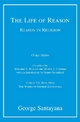 The Life of Reason or The Phases of Human Progress, critical edition, Volume 7: Reason in Religion, Volume VII, Book Three (The Works of George Santayana, Band 7)
