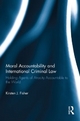 Moral Accountability and International Criminal Law - Kirsten Fisher