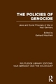 The Policies of Genocide: Jews and Soviet Prisoners of War in Nazi Germany (Routledge Library Editions: Nazi Germany and the Holocaust, 4, Band 4)