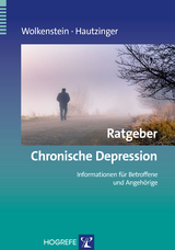 Ratgeber Chronische Depression - Larissa Wolkenstein, Martin Hautzinger