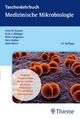 Taschenlehrbuch Medizinische Mikrobiologie: Hygiene, Immunologie, Bakteriologie, Virologie, Mykologie, Parasitologie, Infektiologie