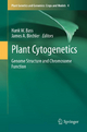 Plant Cytogenetics - Hank Bass; James A. Birchler