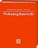 Wohnungsbaurecht - Hartmut Dyong; Gerhard Heix
