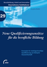 Neue Qualifizierungsansätze für die berufliche Bildung - Alexandra Brutzer