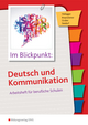 Im Blickpunkt: Deutsch und Kommunikation: Arbeitsheft für berufliche Schulen: Arbeitsheft
