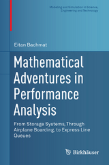 Mathematical Adventures in Performance Analysis - Eitan Bachmat