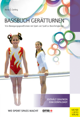 Basisbuch Gerätturnen - Gerling, Ilona E.; Deutscher Turner-Bund, Deutscher
