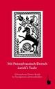Mit Pennsylvaanisch-Deitsch darich's Yaahr: A Pennsylvania German Reader for Grandparents and Grandchildren