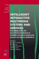 Intelligent Interactive Multimedia Systems and Services - G.A. Tsihrintzis; M. Virvou; T. Watanabe; L.C. Jain; R.J. Howlett