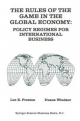 Rules of the Game in the Global Economy - Lee E Preston; Duane Windsor