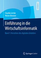 Einführung in die Wirtschaftsinformatik - Claudia Lemke, Walter Brenner