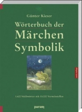 Wörterbuch der Märchen-Symbolik - Günter Kieser