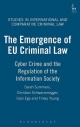 The Emergence of EU Criminal Law: Cyber Crime and the Regulation of the Information Society (Studies in International and Comparative Criminal Law)