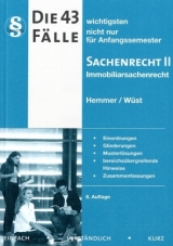 43 Fälle - Sachenrecht II - Hemmer, Karl-Edmund; Wüst, Achim