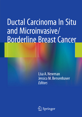 Ductal Carcinoma In Situ and Microinvasive/Borderline Breast Cancer - 