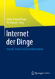 Internet der Dinge: Technik, Trends und Geschï¿½ftsmodelle Volker P. Andelfinger Editor