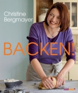 Backen! - Christine Bergmayer