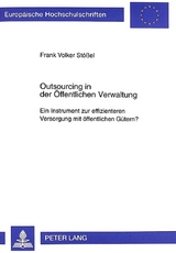 Outsourcing in der Öffentlichen Verwaltung - Frank Stößel