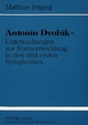 Antonín Dvorák - Untersuchungen zur Formentwicklung in den drei ersten Symphonien