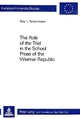 The Role of the Trial in the School- Prose of the Weimar Republic: Prose of the Weimar Republic (Europäische Hochschulschriften / European University Studies / Publications Universitaires Européennes)