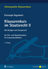 Klausurenkurs im Staatsrecht II - Degenhart, Christoph